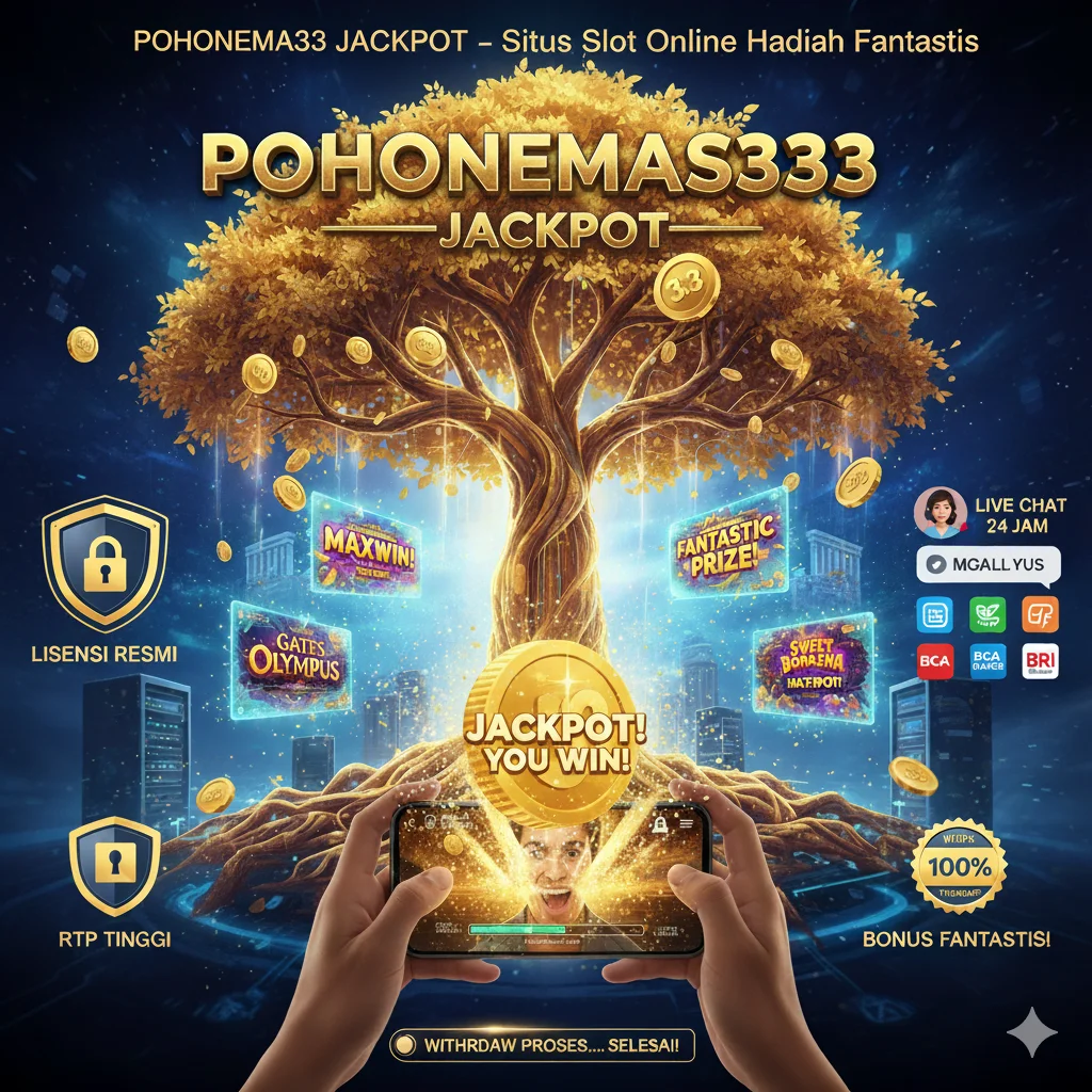 POHONEMAS333 JACKPOT – Situs Slot Online